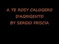 A TE ROSY sergio friscia A TE ROSY sergio friscia