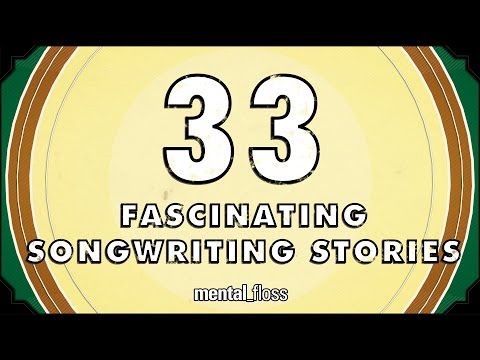 33 Fascinating Songwriting Stories - mental_floss on YouTube (Ep. 42)