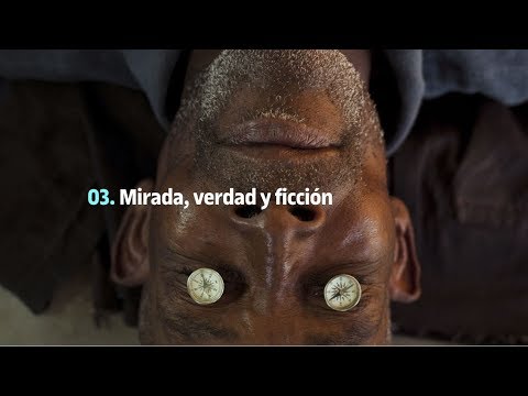 Mirada, verdad y ficción