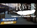 The Raven - Legacy of a Master Thief - Trailer - PC | HD