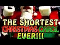 The Shortest Christmas Carol EVER!!!