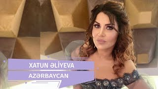 Xatun - Azerbaycan (Official Audio)