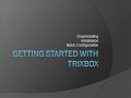 Intro to trixbox 2.2