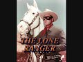 Theme Song to The Lone Ranger (William Tell Overture)