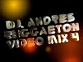 dj andres   reggaeton video mix 4