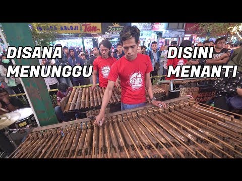 Sungguh ku merasa resah!! DISANA MENANTI DISINI MENUNGGU Versi Angklung Koplo (Carehal Malioboro)