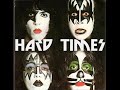 KISS - Hard Times - Dynasty