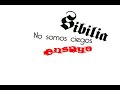 Sibilia - No somos ciegos (ensayo)