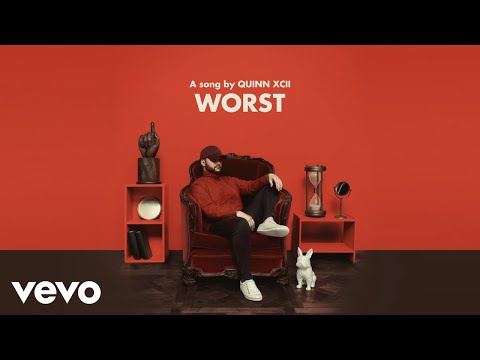 Quinn XCII - Worst (Audio)