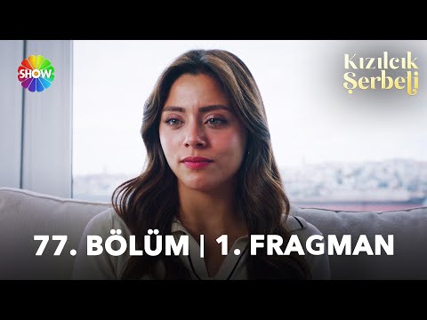 Kızılcık Şerbeti 77. Bölüm Fragmanı                                                                                                                                                                                                                       