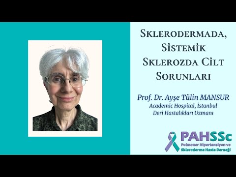 Prof. Dr. Ayşe Tülin MANSUR - Sklerodermada Cilt Sorunları - 2020.06.15