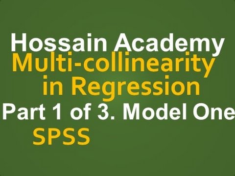 Multicollinearity in Regression. Model One. Part 1 of 3. SPSS
