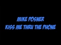 Mike Posner - Kiss Me Through The Phone Remix lyrics
