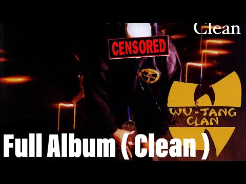 Wu Tang - Enter The 36 Chambers ( Clean ) Full Album