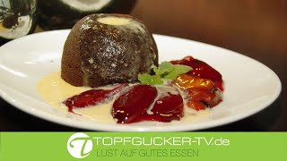 Halbflüssiger Schokoladenkuchen mit Rotweinzwetschgen | Dessert Empfehlung Topfgucker-TV