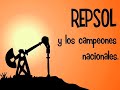 Repsol y los \"campeones nacionales\" Repsol y los \"campeones nacionales\"