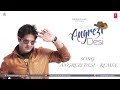Angrezi Desi (Remix)