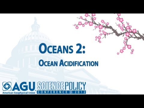 ocean acidification - American Geophysical Union presents: Science Policy Conference Ronald Reagan Building and International Trade Center Washington, D.C. Wednesday, 2 May 2012 1...