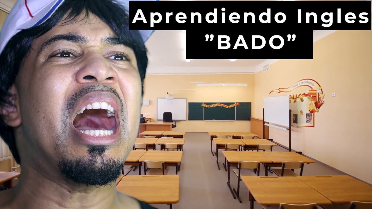 APRENDIENDO INGLÉS | La Palabra BADO