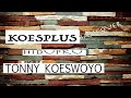 TONNY KOESWOYO Hidupku