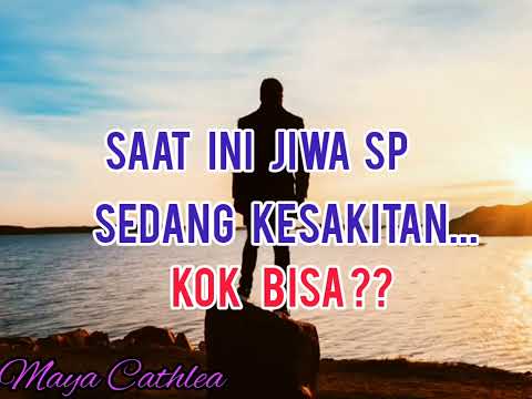 SAAT INI JIWA SP SEDANG KESAKITAN. KOK BISA ?? || SP2022