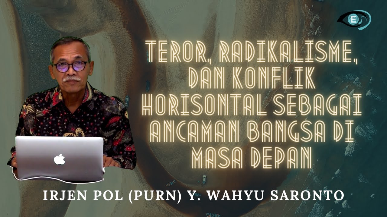 I-ESTIMATE | IRJEN POL (PURN) Y. WAHYU SARONTO