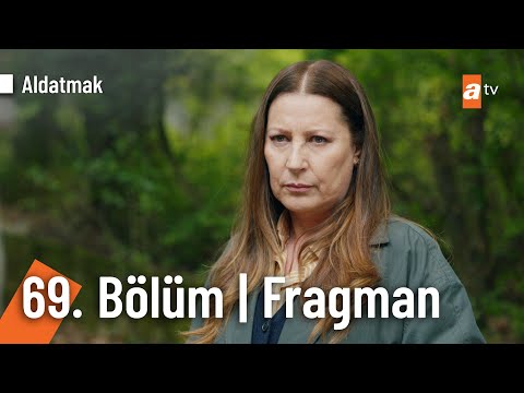 Aldatmak 69. Bölüm Fragmanı                                                                                                                                                                                                                               