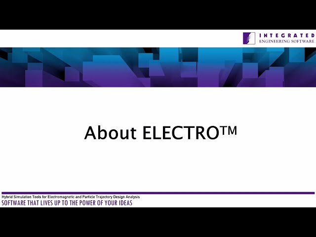 ELECTRO<sup><small>TM</small></sup> Overview at Electricity Forum