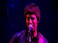 Oasis - LIVE Turn up the sun, Fu@#ing in the bushes Oasis - LIVE Turn up the sun, Fu@#ing in the bushes