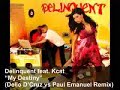 Delinquent feat. Kcat - My Destiny (D\