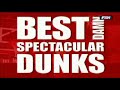 Top 50 Most Spectacular Dunks [ Part 5 ]