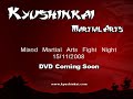Kyushinkai - MMA Amateur Fight Night 15/11/08 Kyushinkai - MMA Amateur Fight Night 15/11/08