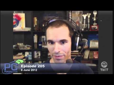 PC Perspective Podcast #205 - 06/07/2012