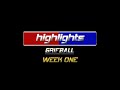 GrifBall Highlights, Week One