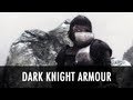 Dark Knight Armor para TES V: Skyrim vídeo 1