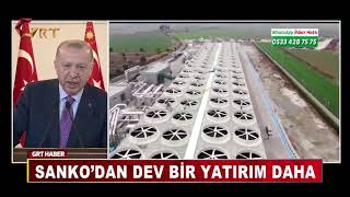 SANKO DAN DEV BİR YATIRIM DAHA