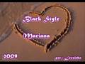 Black Style - Mariana  (2009)