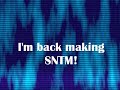 I'm Baaaaaack! [PLEASE WATCH VIDEO]