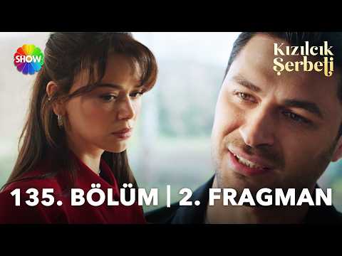 Kızılcık Şerbeti 135. Bölüm 2. Fragmanı                                                                                                                                                                                                                   