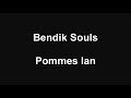Bendik Souls - Pommes Lan (olsängsgården)