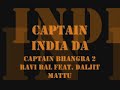 Captain India Da - Ravi Bal & Daljit Mattu