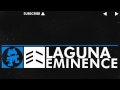 [Trance] - Eminence - Laguna [Monstercat Release]