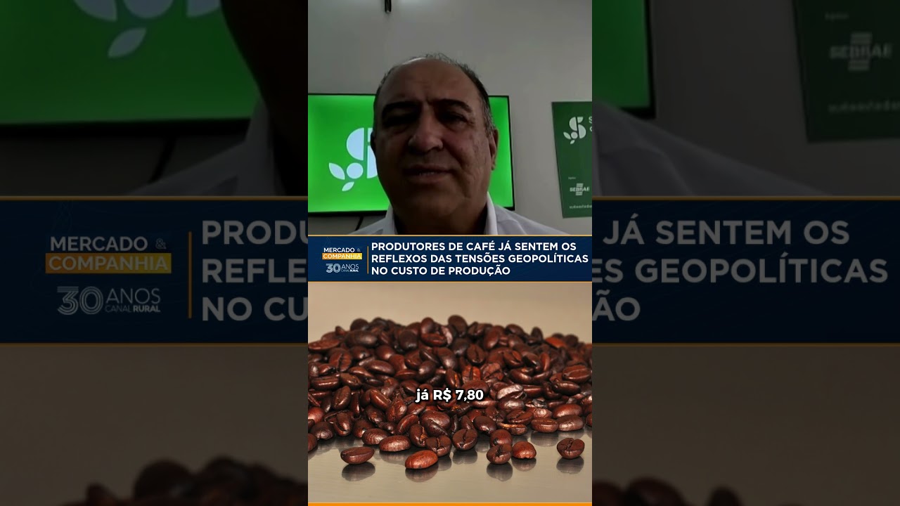 Produtores de café já sentem os reflexos das tensões geopolíticas no custo de produção