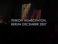 Ithikon Akmeotaton @ Ellinorama - Berlin Ithikon Akmeotaton @ Ellinorama - Berlin