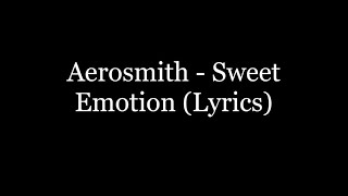 Aerosmith - Sweet Emotion (Lyrics HD)