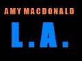 Amy Macdonald - L.A. W/ Lyrics
