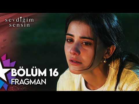 Sevdiğim Sensin 16. Bölüm Fragmanı                                                                                                                                                                                                                        
