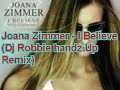 Joana Zimmer - I Believe(Dj Robbie Handz Up Remix)