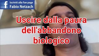 Uscire dalla paura dell'abbandono