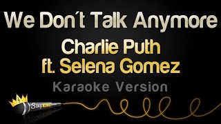 Charlie Puth ft Selena Gomez - We Dont Talk Anymor